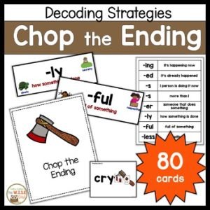 Decoding Strategies Chop the Ending Suffixes Root Words and Base Words