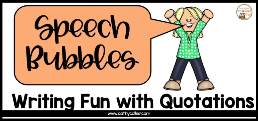 Speech Bubbles: Writing Fun with Quotations